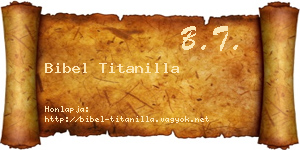 Bibel Titanilla névjegykártya